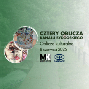 Cztery Oblicza Kanału Bydgoskiego - Zwiedzanie Muzeum, Spacer nad Kanałem Bydgoskim, Scrapbooking, Decoupage