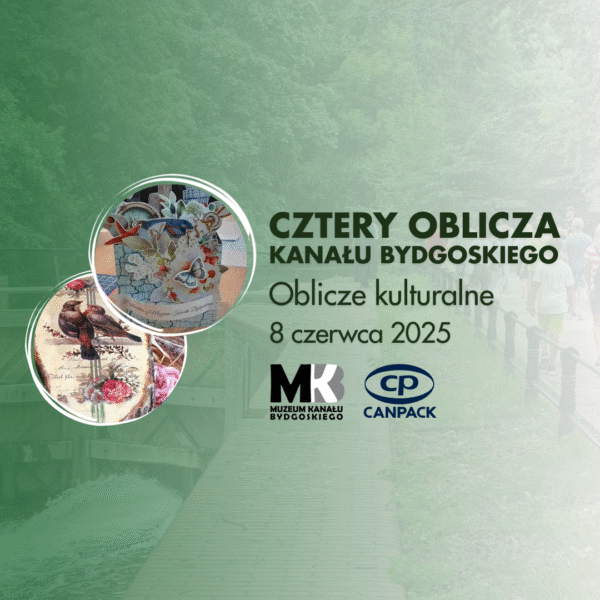 Cztery Oblicza Kanału Bydgoskiego - Scrapbooking